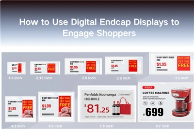 Conas Taispeántais Endcap Digiteach a Úsáid chun Siopadóirí a Chur i bhFeidhm